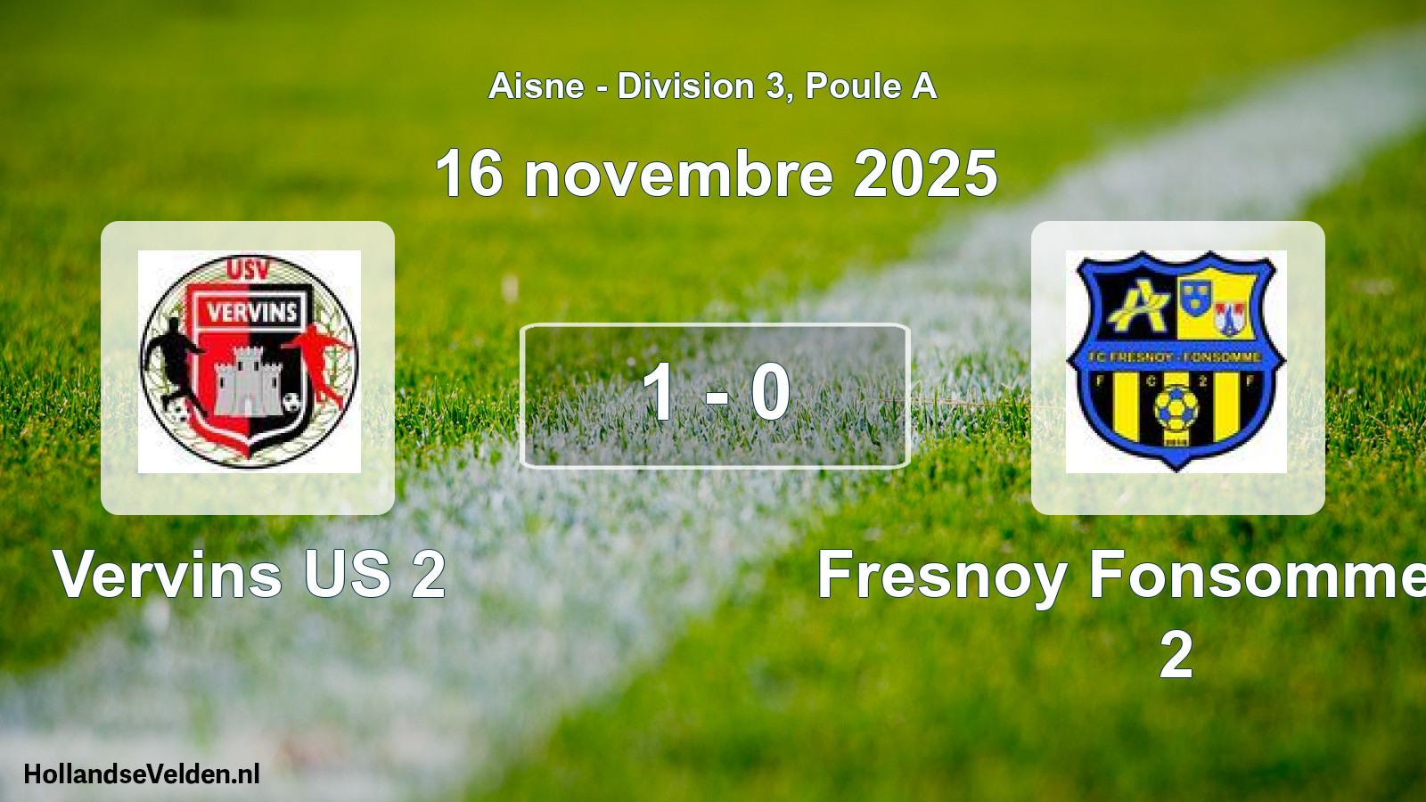 Match joué: Vervins US 2 - Fresnoy Fonsomme FC 2 1 - 0 (16 novembre 2025)