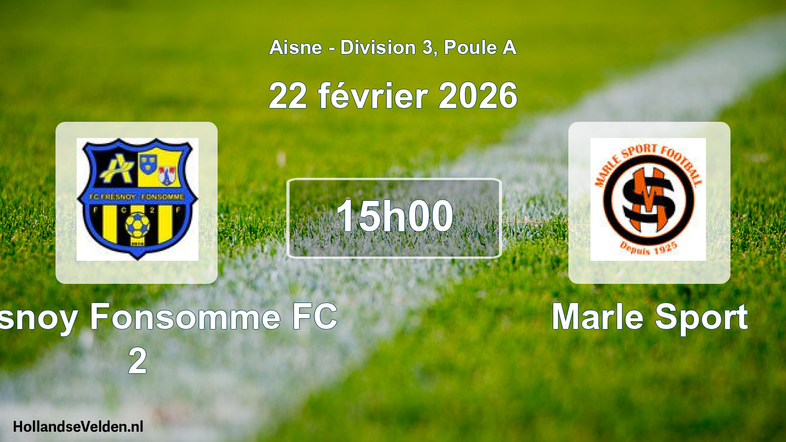 Match programmé: Fresnoy Fonsomme FC 2 - Marle Sport (22 février 2026)