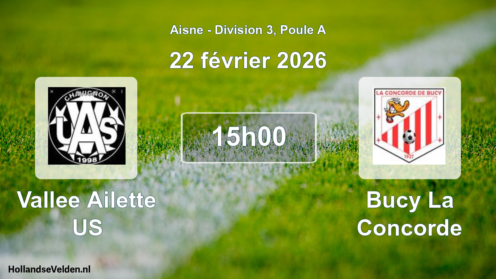 Scheduled Match: Vallee Ailette US - Bucy La Concorde (22 February 2026)