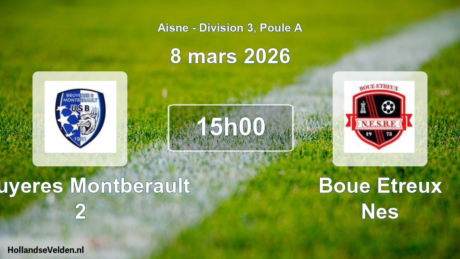 Match programmé: Bruyeres Montberault 2 - Boue Etreux Nes (8 mars 2026)
