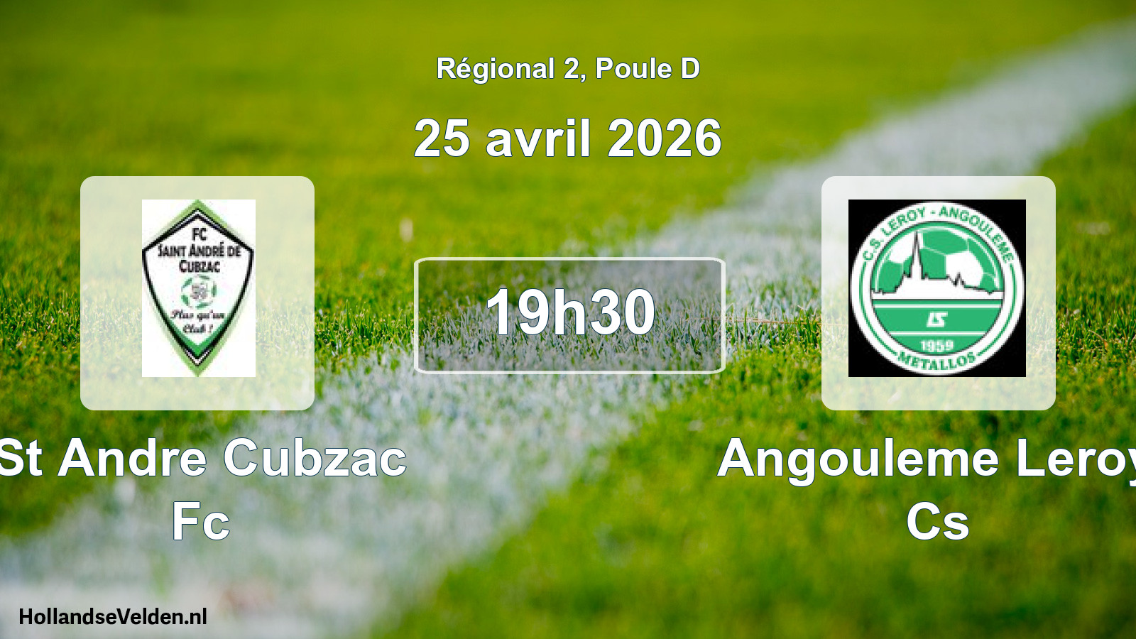 Geplande wedstrijd: St Andre Cubzac Fc - Angouleme Leroy Cs (25 avril 2026)