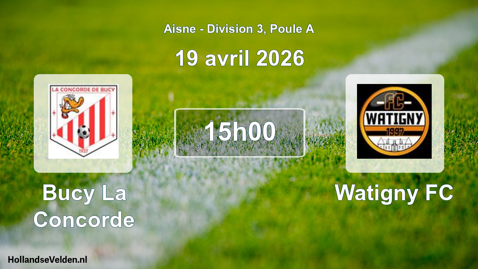 Match programmé: Bucy La Concorde - Watigny FC (19 avril 2026)