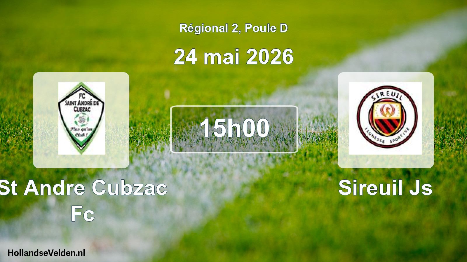 Geplande wedstrijd: St Andre Cubzac Fc - Sireuil Js (24 mai 2026)