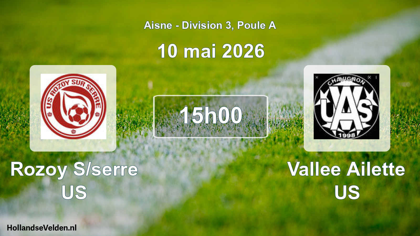 Scheduled Match: Rozoy S/serre US - Vallee Ailette US (10 May 2026)