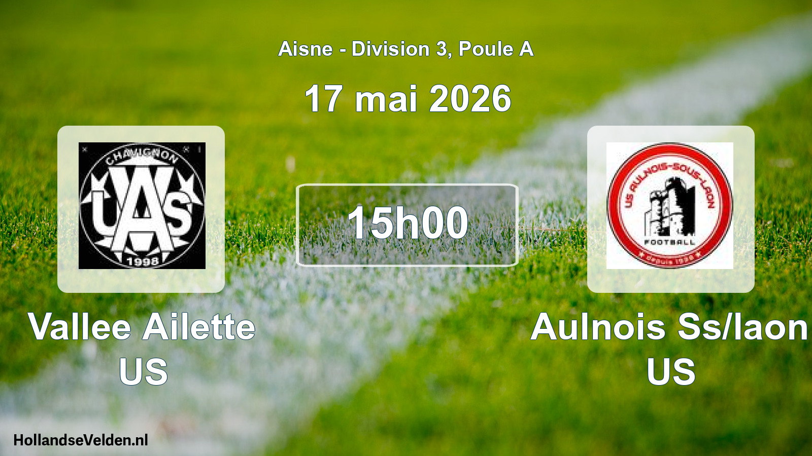 Match programmé: Vallee Ailette US - Aulnois Ss/laon US (17 mai 2026)