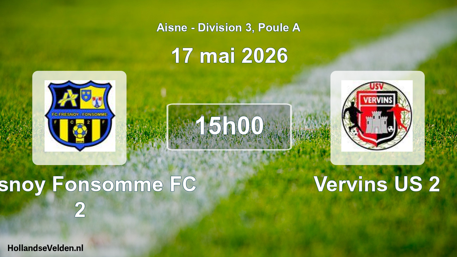 Scheduled Match: Fresnoy Fonsomme FC 2 - Vervins US 2 (17 May 2026)