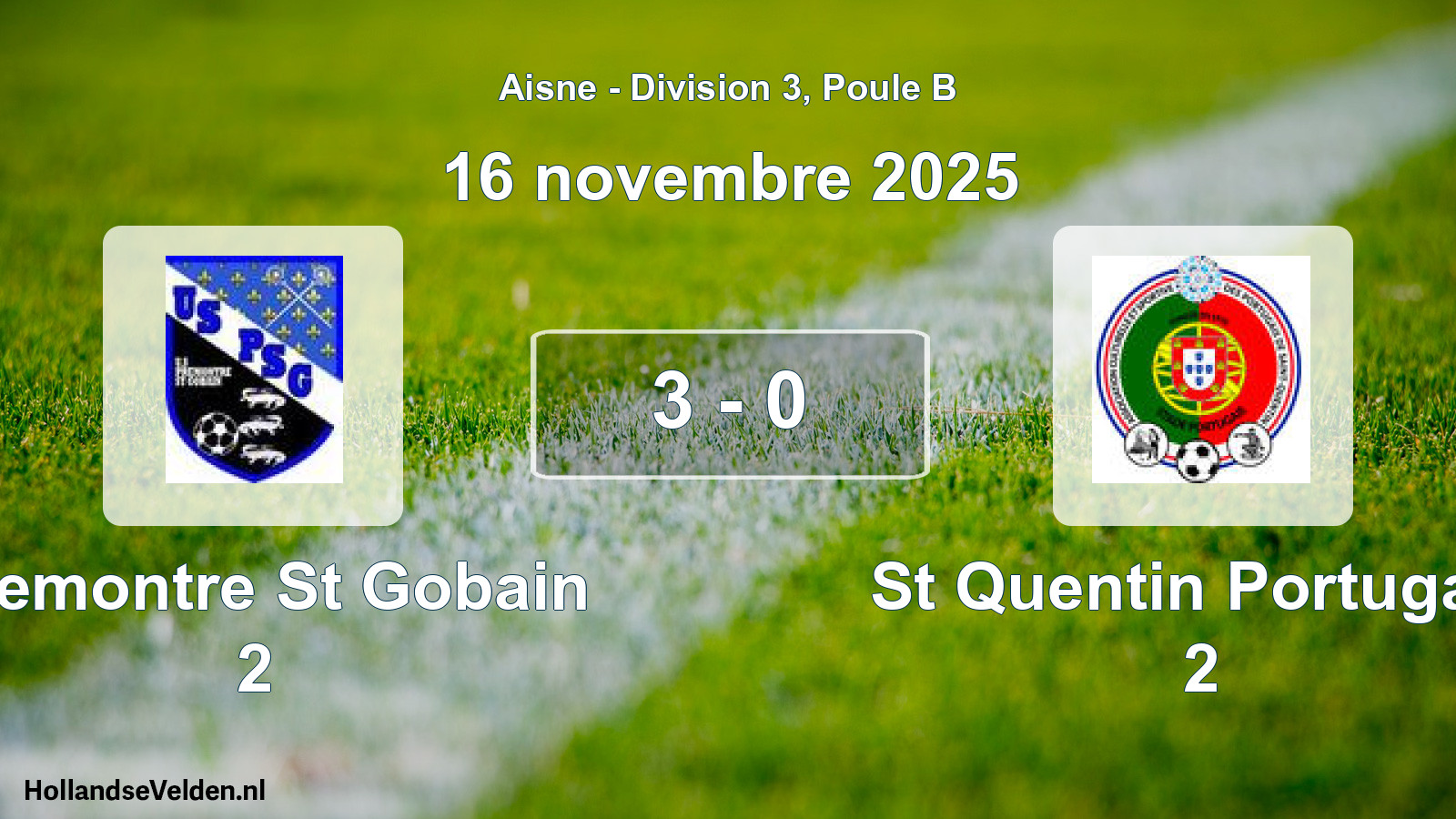 Match joué: Premontre St Gobain 2 - St Quentin Portugais 2 3 - 0 (16 novembre 2025)