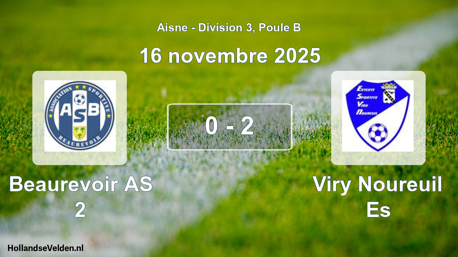 Match joué: Beaurevoir AS 2 - Viry Noureuil Es 0 - 2 (16 novembre 2025)