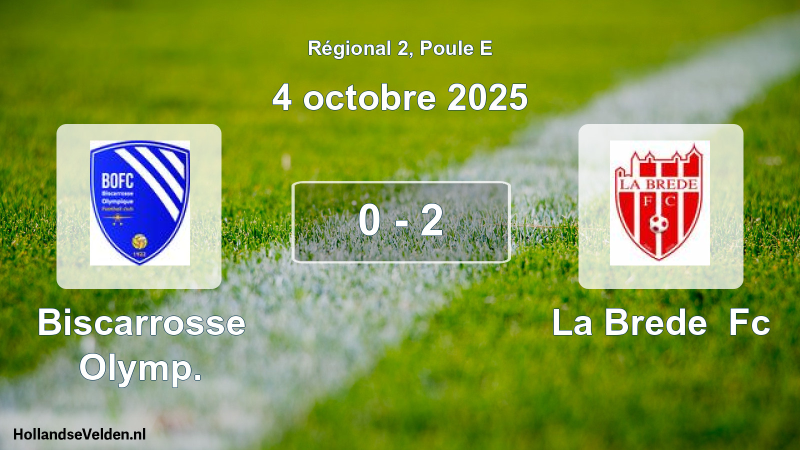 Total number of matches played: Biscarrosse Olymp. - La Brede Fc 0 - 2 (4 October 2025)