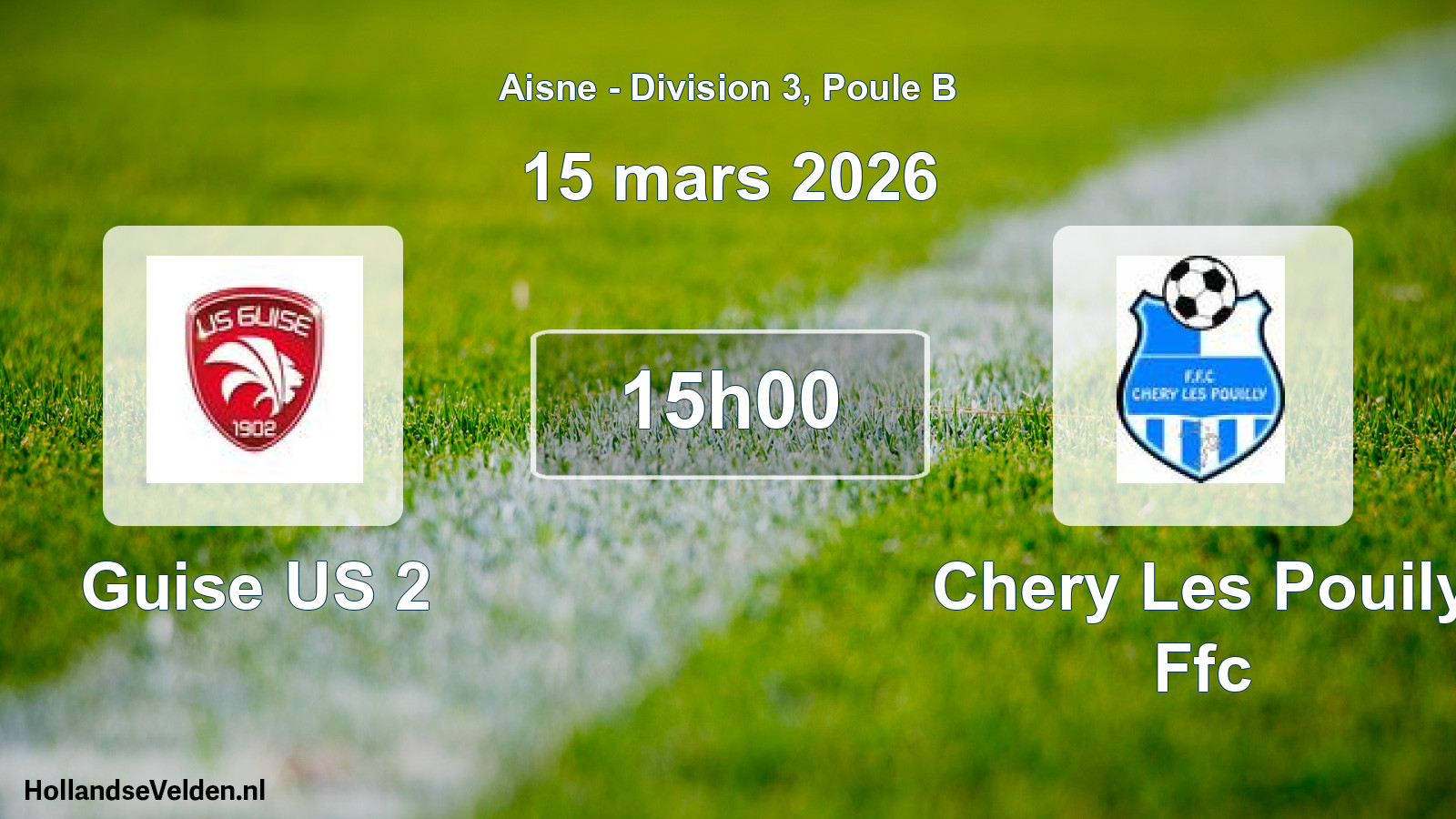 Geplande wedstrijd: Guise US 2 - Chery Les Pouily Ffc (15 maart 2026)