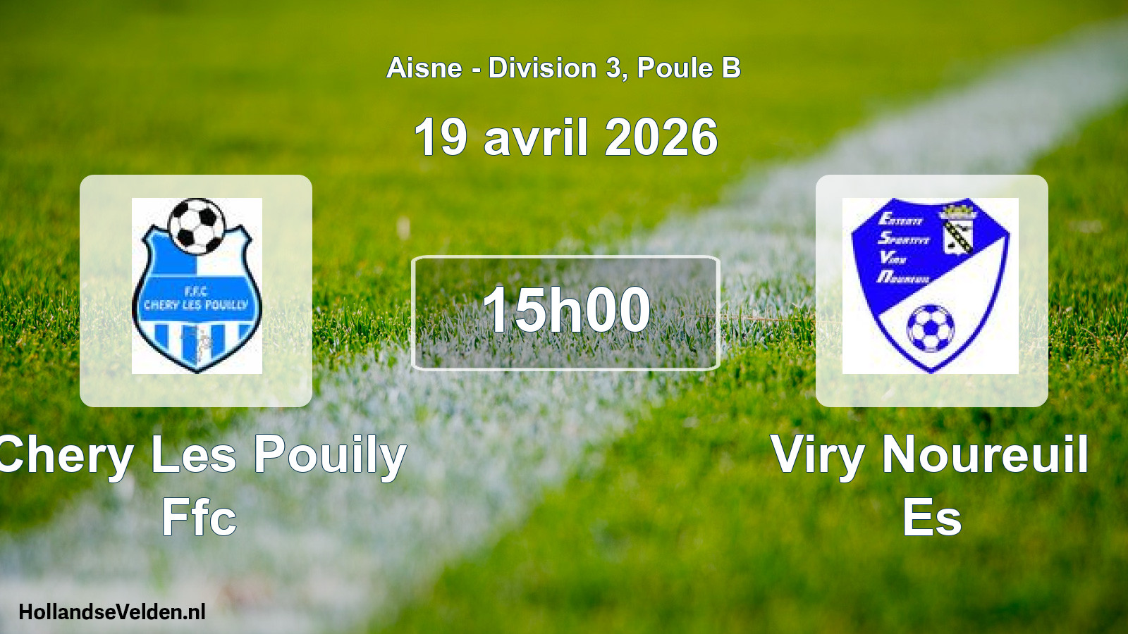 Match programmé: Chery Les Pouily Ffc - Viry Noureuil Es (19 avril 2026)