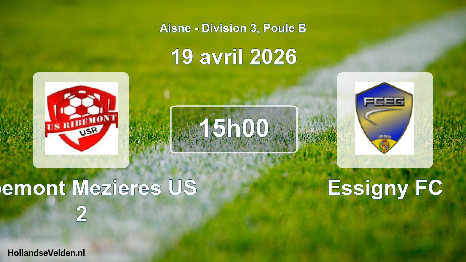 Match programmé: Ribemont Mezieres US 2 - Essigny FC (19 avril 2026)