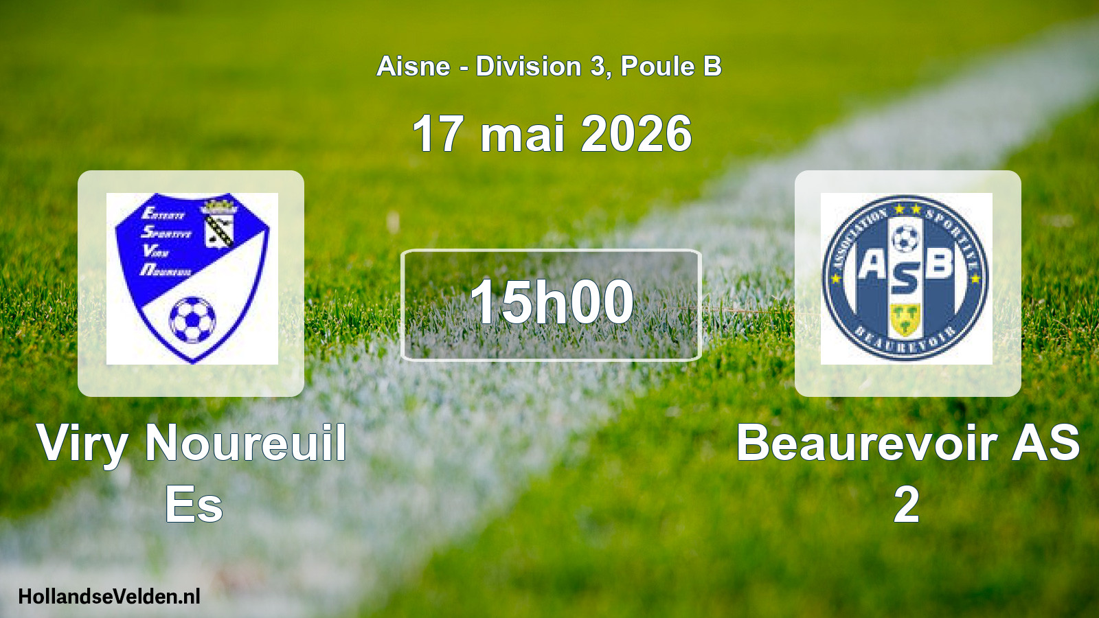 Match programmé: Viry Noureuil Es - Beaurevoir AS 2 (17 mai 2026)