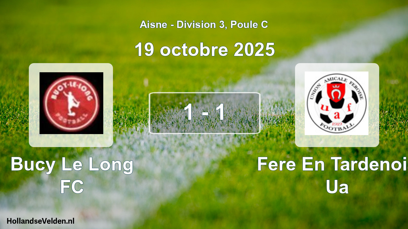 Gespeelde wedstrijd: Bucy Le Long FC - Fere En Tardenois Ua 1 - 1 (19 oktober 2025)