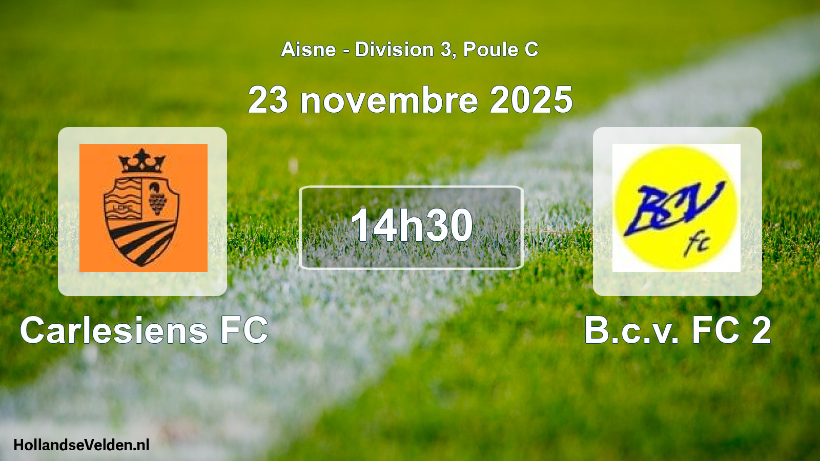 Match programmé: Carlesiens FC - B.c.v. FC 2 (23 novembre 2025)