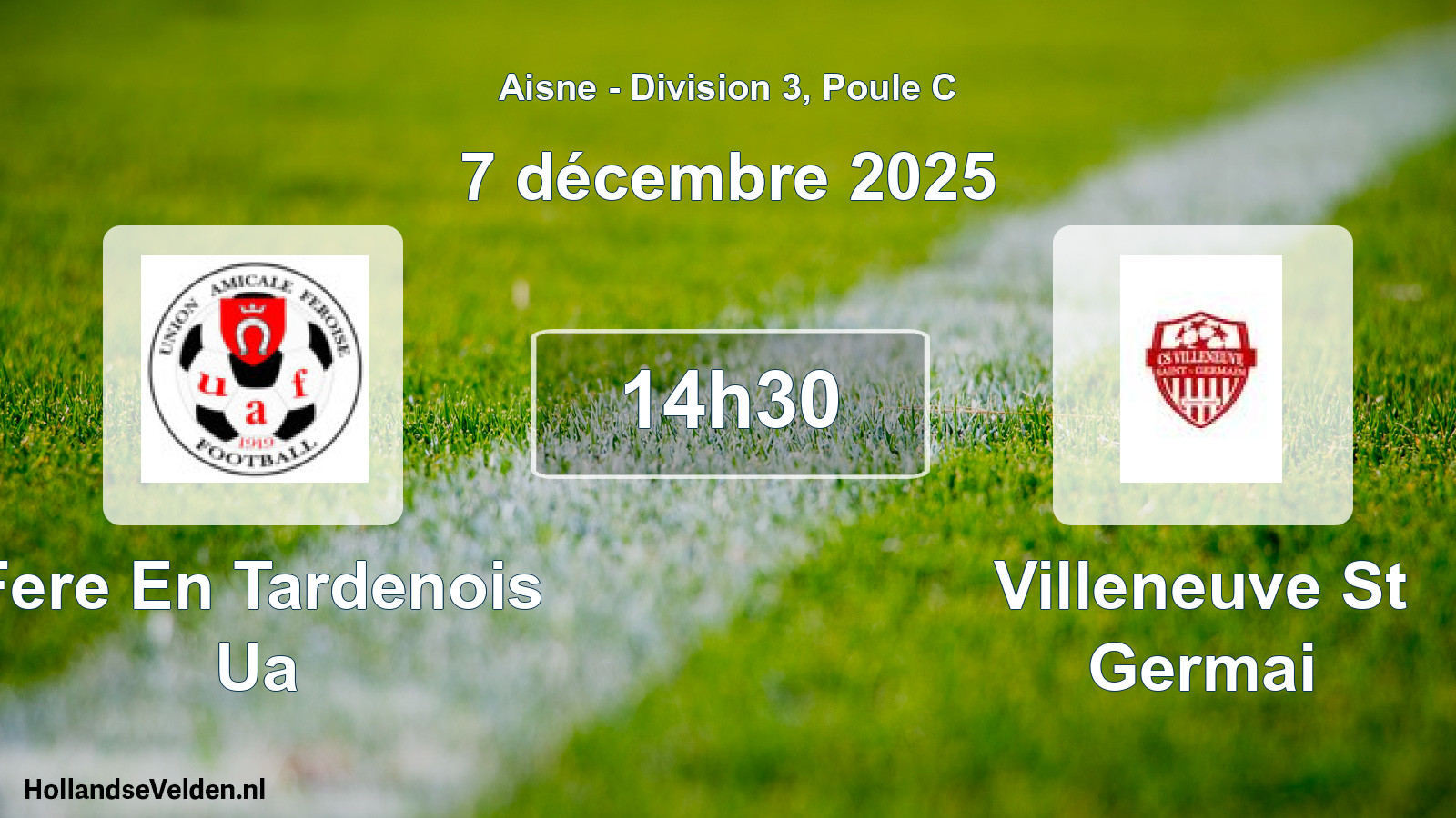Geplande wedstrijd: Fere En Tardenois Ua - Villeneuve St Germai (7 december 2025)