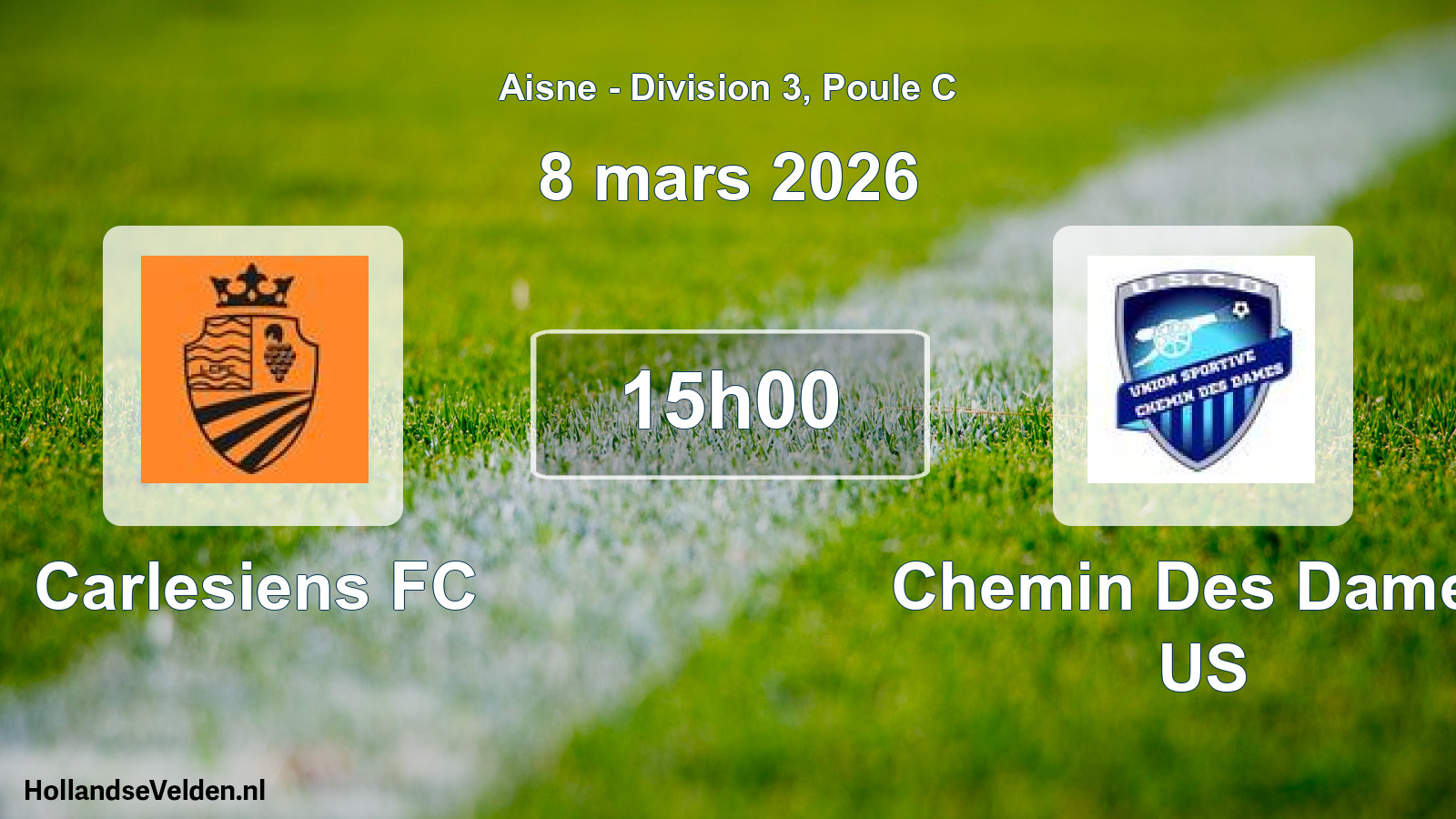Scheduled Match: Carlesiens FC - Chemin Des Dames US (8 March 2026)