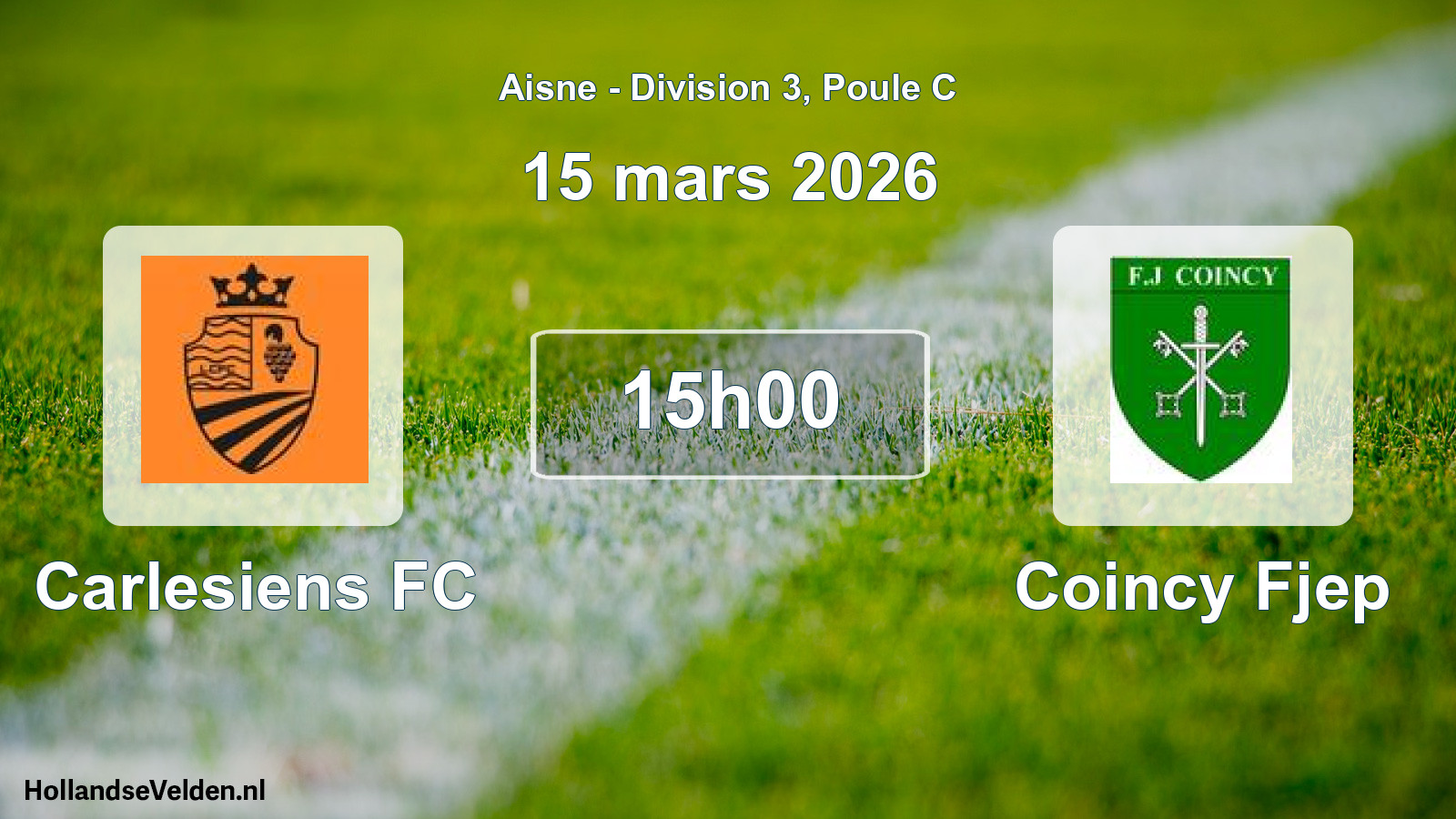 Scheduled Match: Carlesiens FC - Coincy Fjep (15 March 2026)