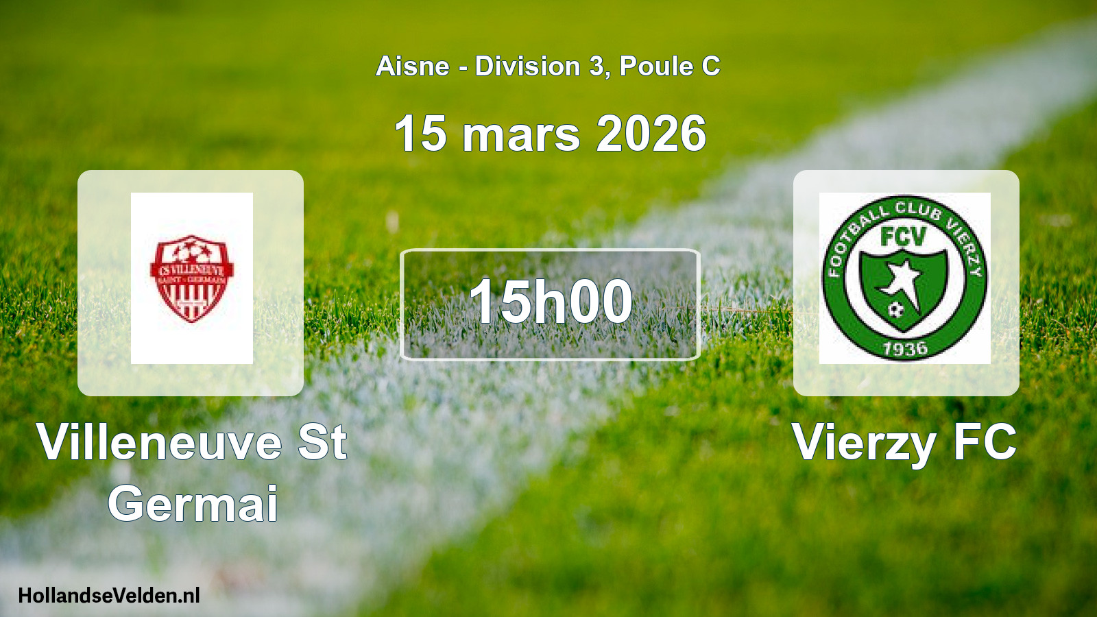 Match programmé: Villeneuve St Germai - Vierzy FC (15 mars 2026)
