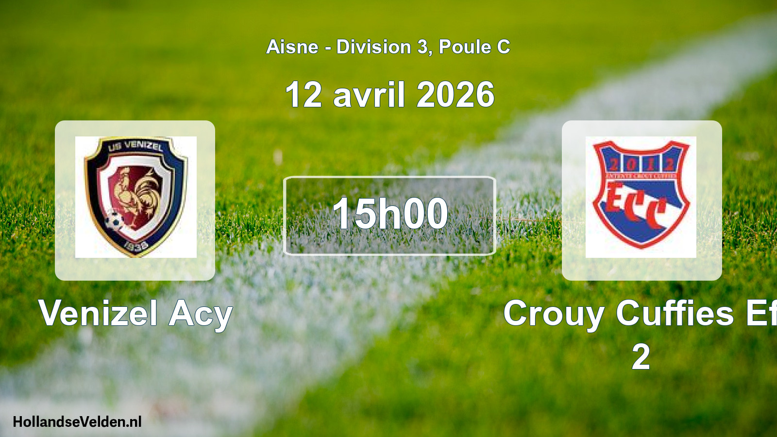 Scheduled Match: Venizel Acy - Crouy Cuffies Ef 2 (12 April 2026)