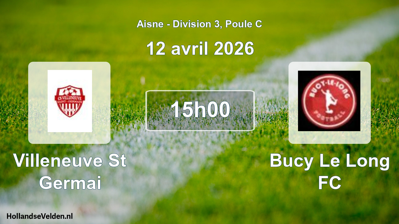 Scheduled Match: Villeneuve St Germai - Bucy Le Long FC (12 April 2026)