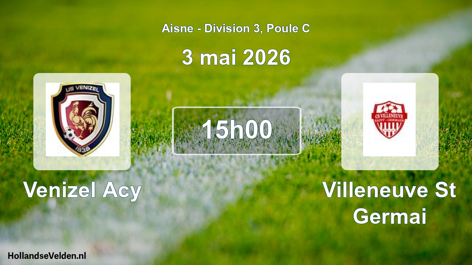 Match programmé: Venizel Acy - Villeneuve St Germai (3 mai 2026)