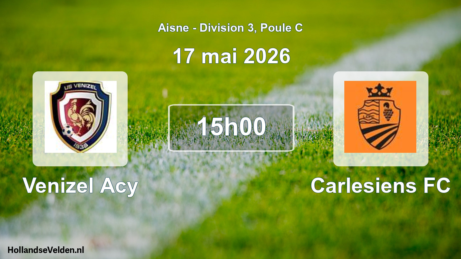 Geplande wedstrijd: Venizel Acy - Carlesiens FC (17 mei 2026)