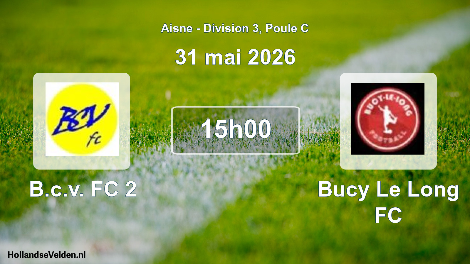Match programmé: B.c.v. FC 2 - Bucy Le Long FC (31 mai 2026)