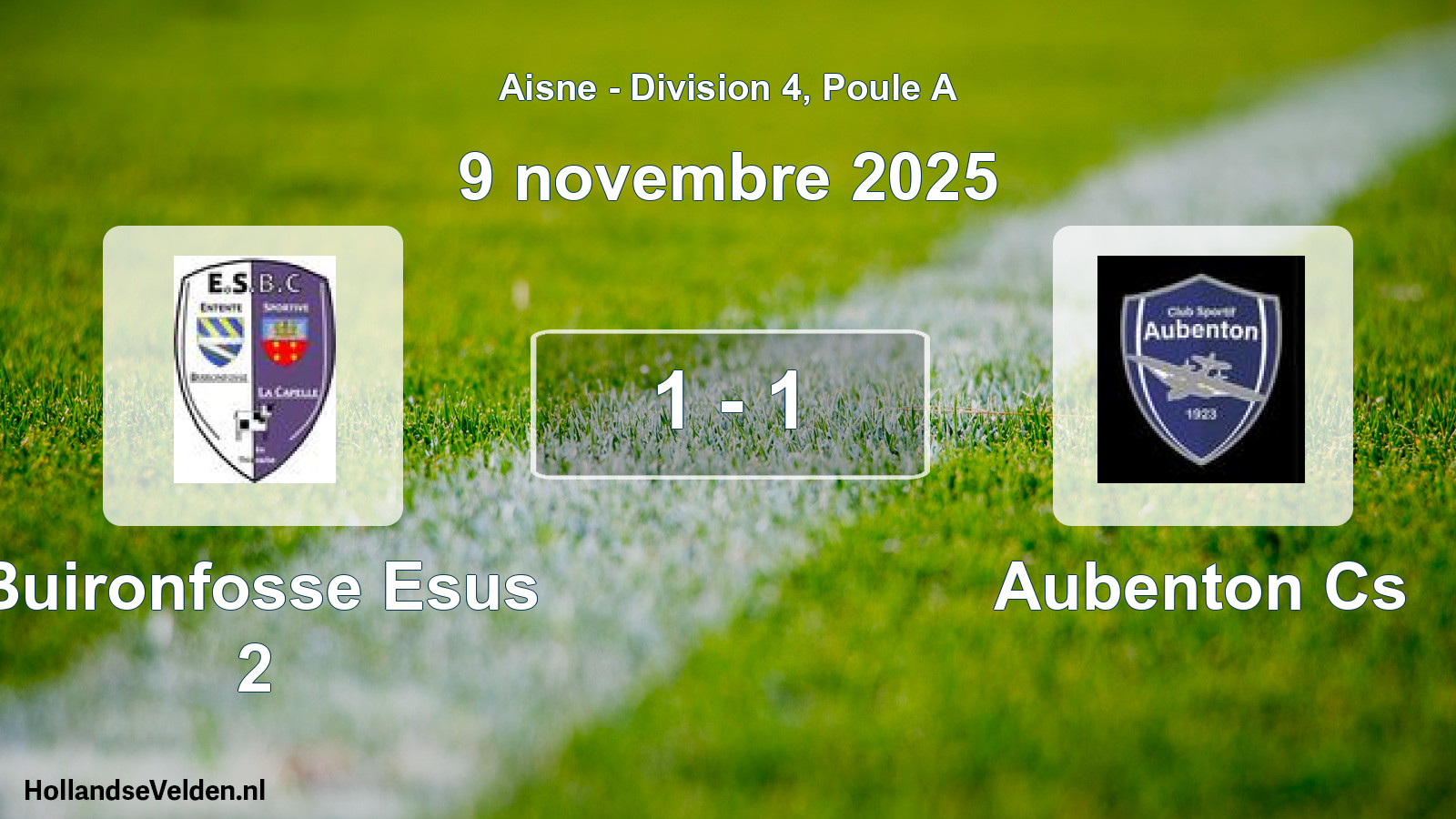 Total number of matches played: Buironfosse Esus 2 - Aubenton Cs 1 - 1 (9 November 2025)
