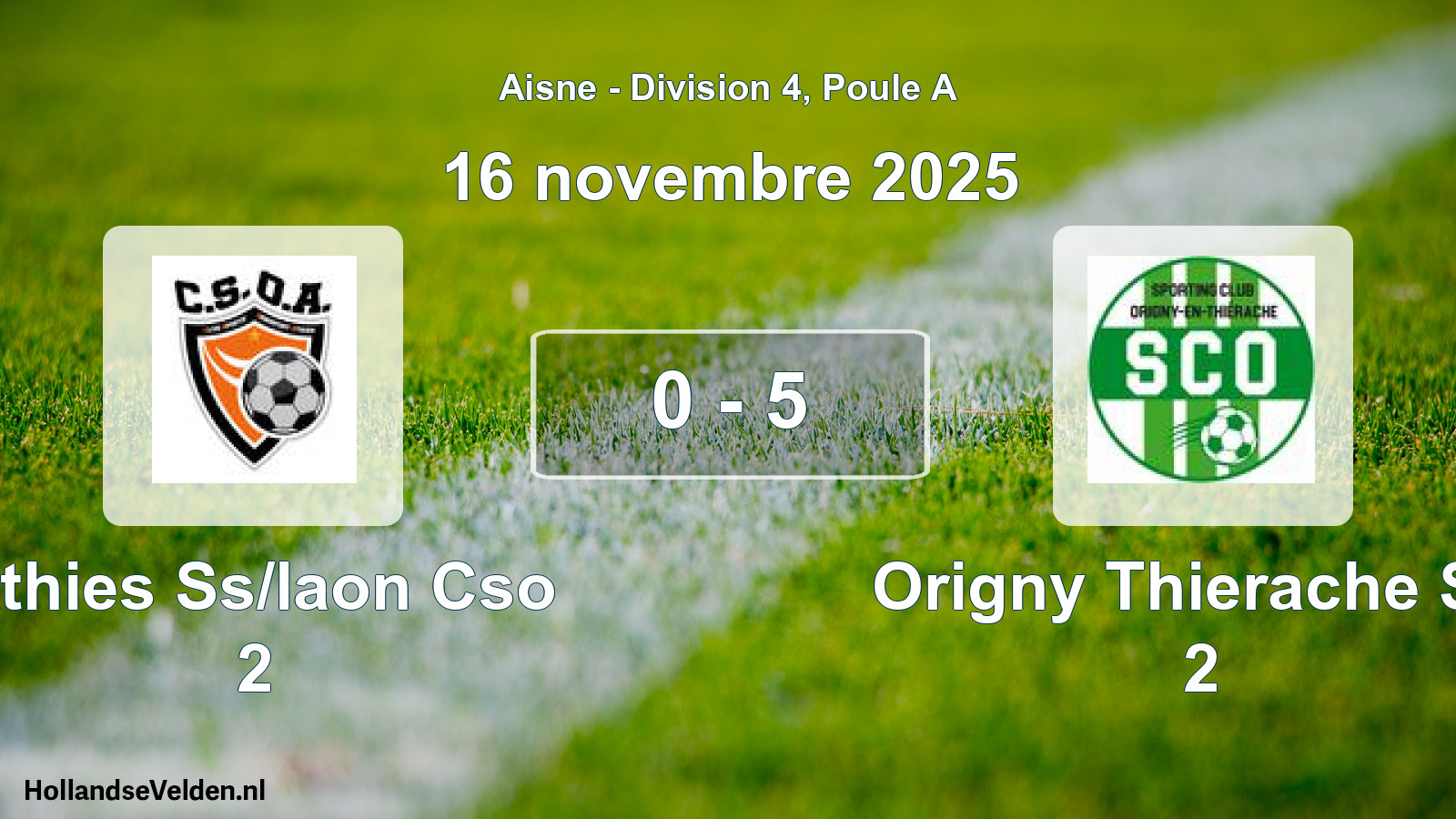 Match joué: Athies Ss/laon Cso 2 - Origny Thierache SC 2 0 - 5 (16 novembre 2025)