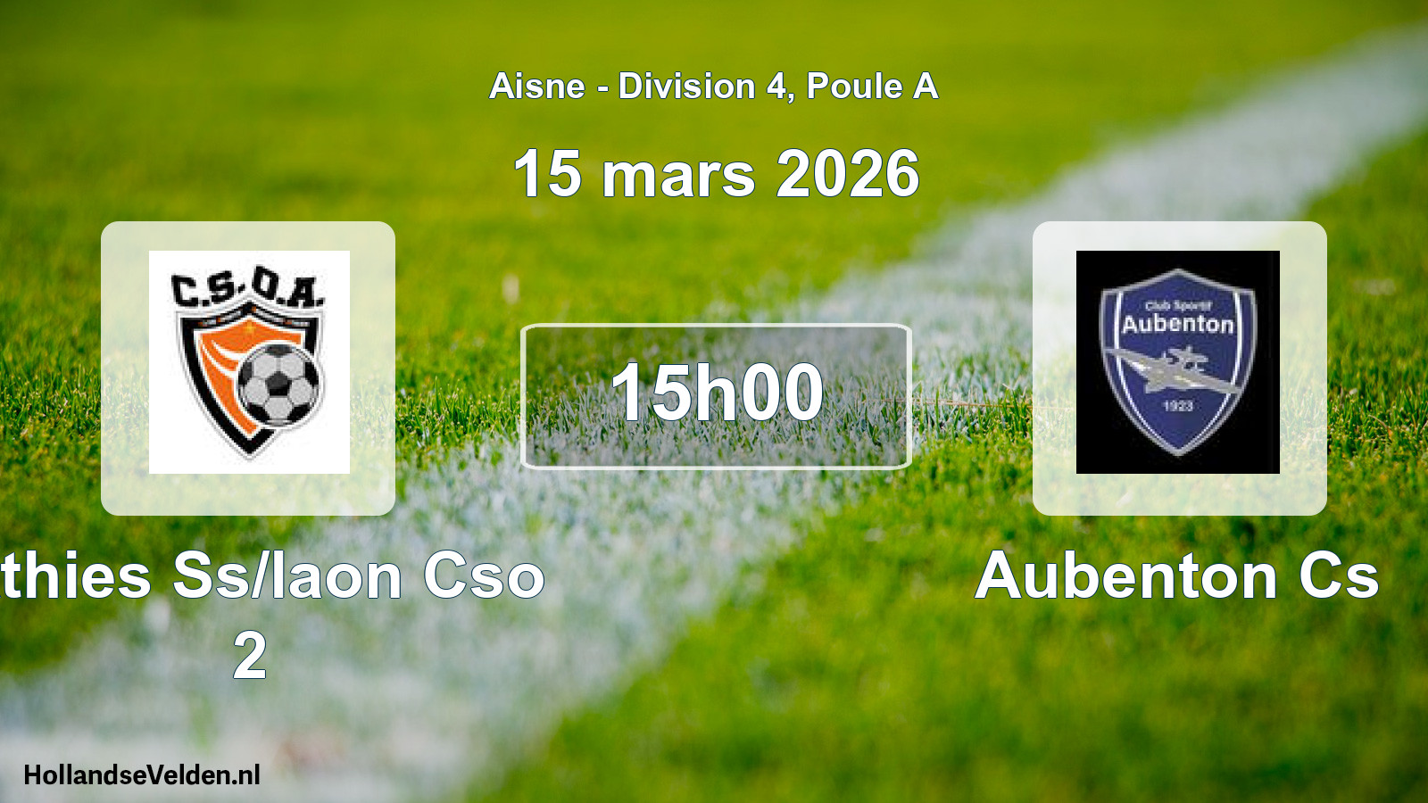 Scheduled Match: Athies Ss/laon Cso 2 - Aubenton Cs (15 March 2026)