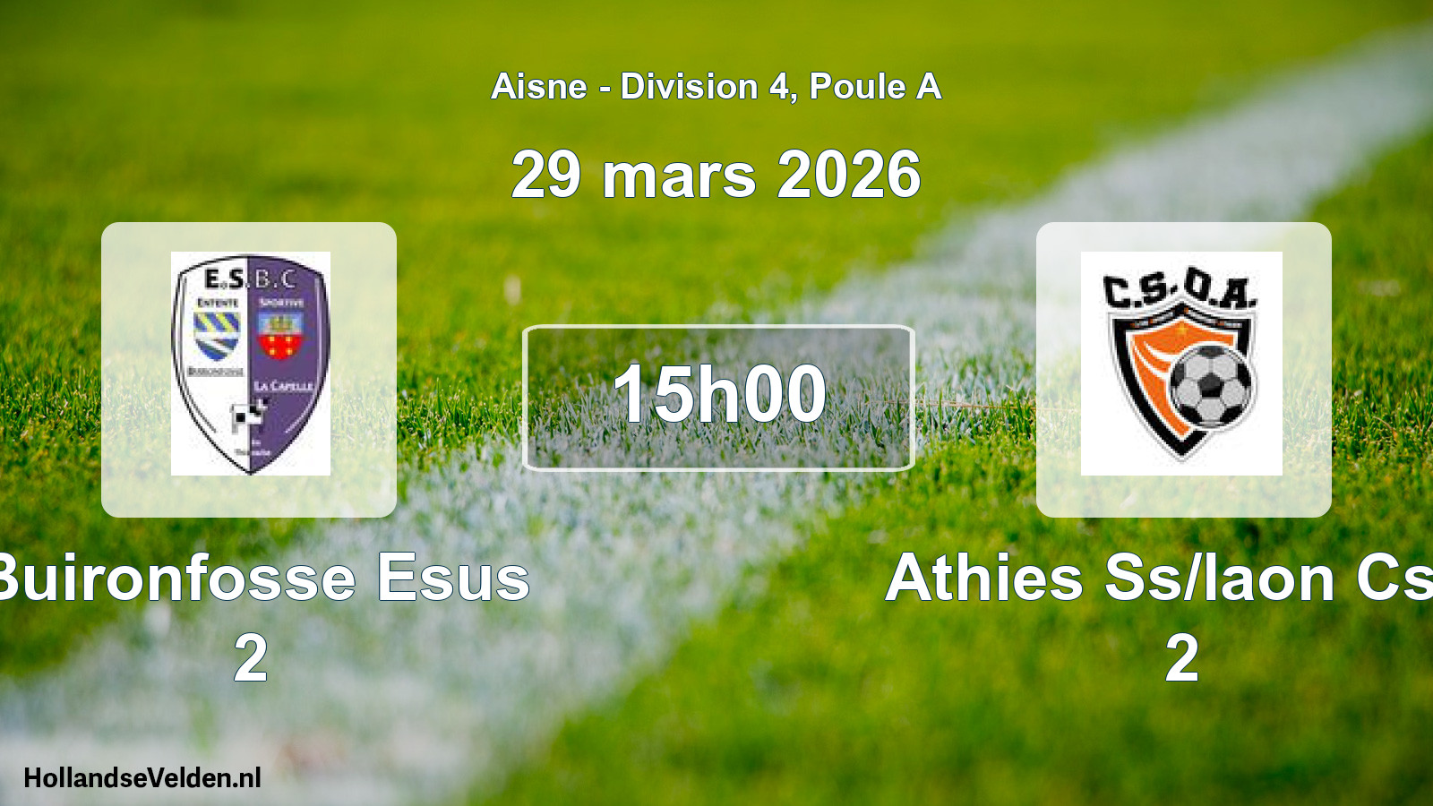 Match programmé: Buironfosse Esus 2 - Athies Ss/laon Cso 2 (29 mars 2026)
