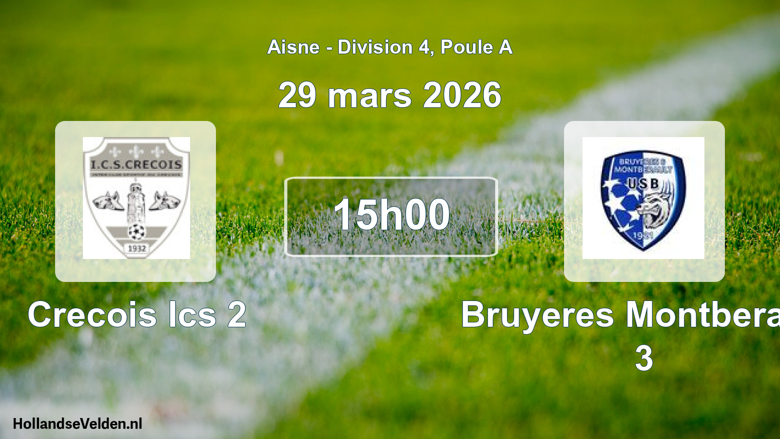 Match programmé: Crecois Ics 2 - Bruyeres Montberault 3 (29 mars 2026)