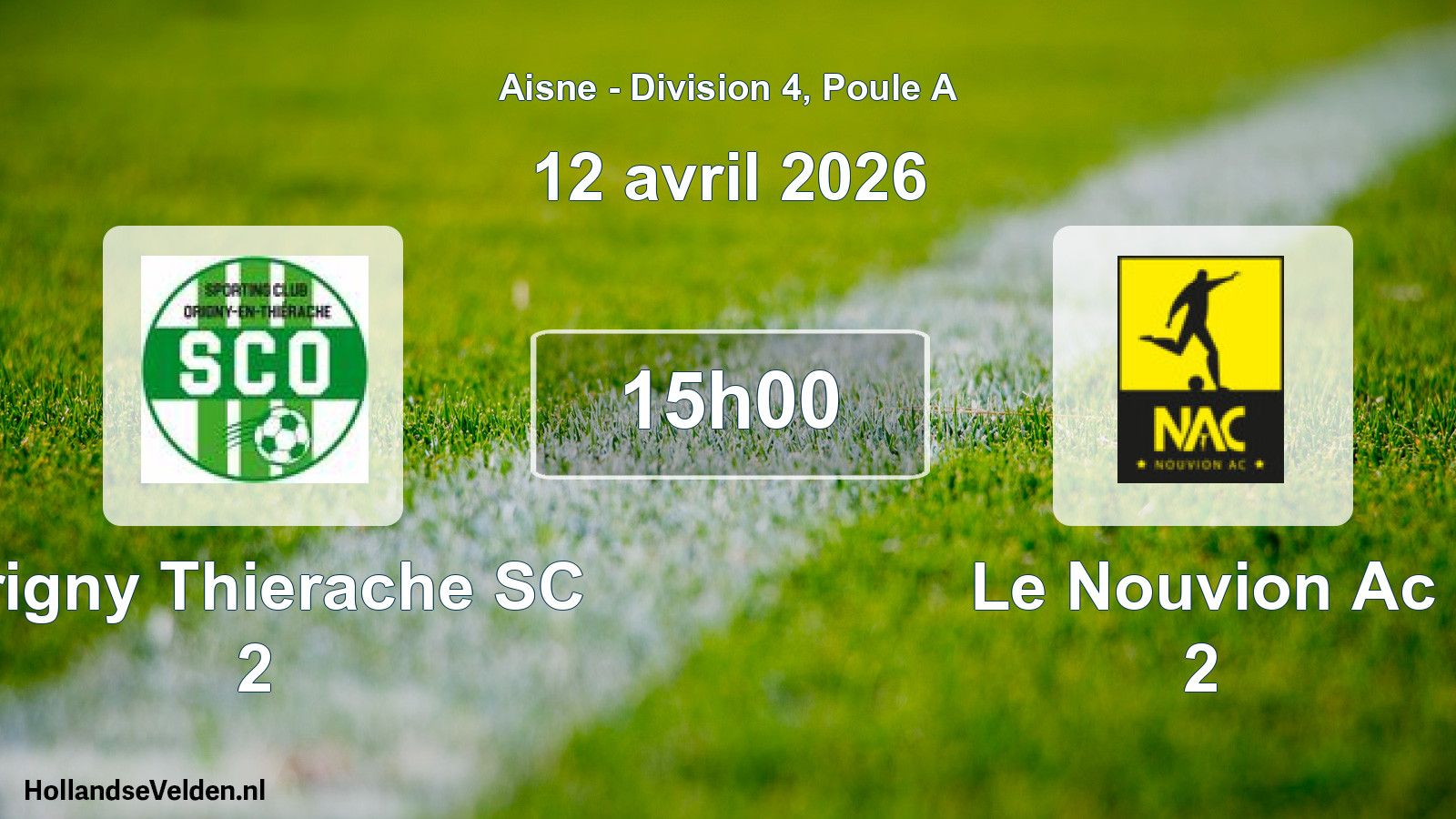 Geplande wedstrijd: Origny Thierache SC 2 - Le Nouvion Ac 2 (12 april 2026)
