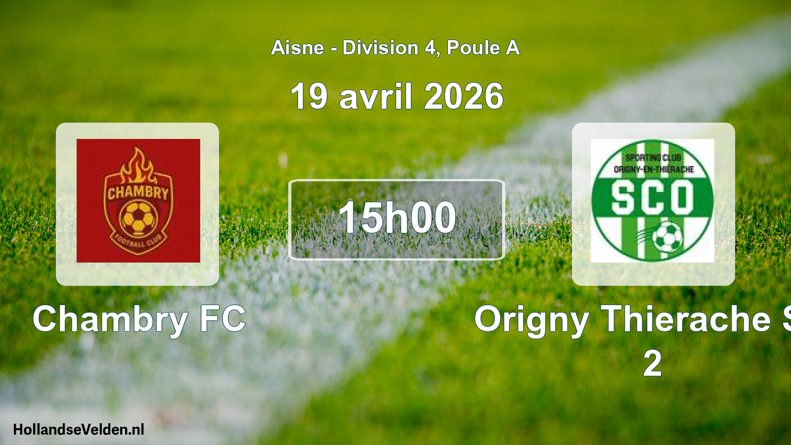 Geplande wedstrijd: Chambry FC - Origny Thierache SC 2 (19 april 2026)