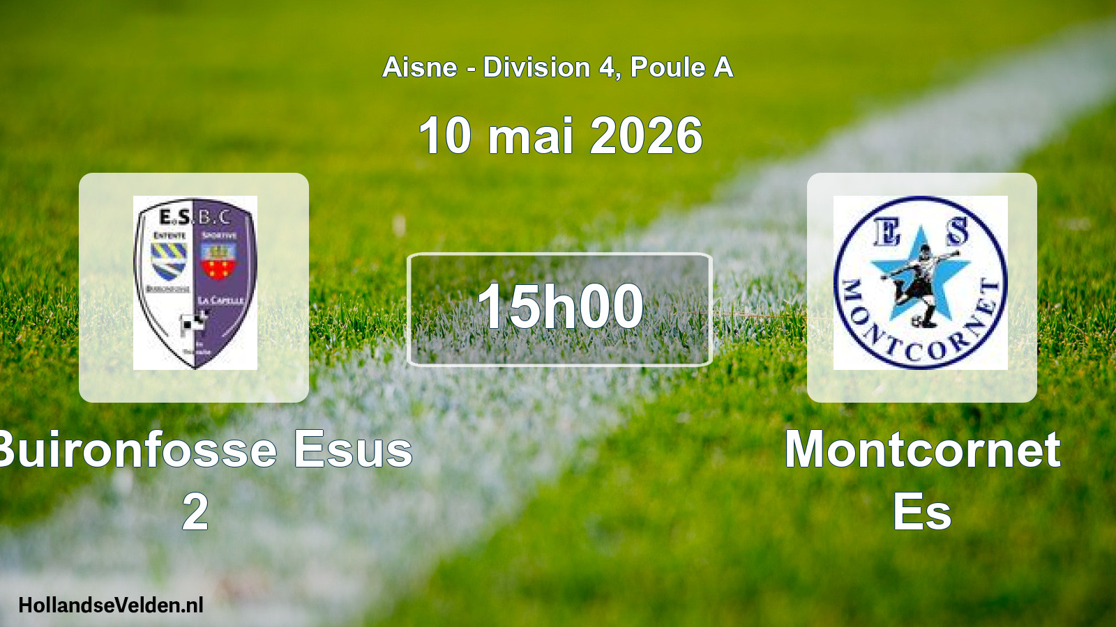 Geplande wedstrijd: Buironfosse Esus 2 - Montcornet Es (10 mei 2026)