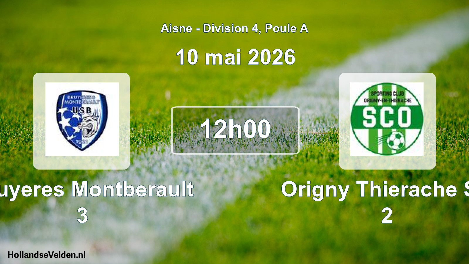 Match programmé: Bruyeres Montberault 3 - Origny Thierache SC 2 (10 mai 2026)