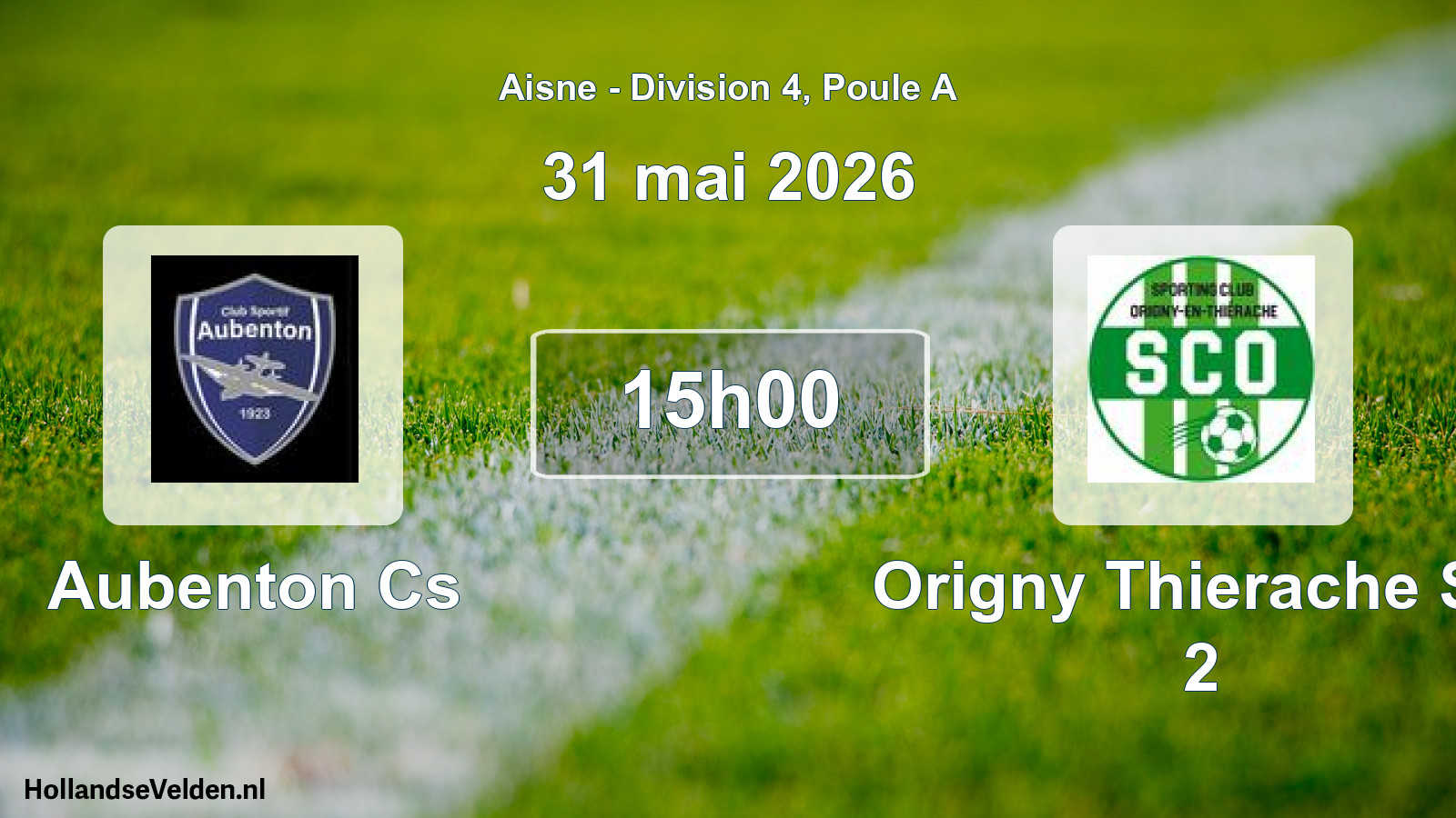 Match programmé: Aubenton Cs - Origny Thierache SC 2 (31 mai 2026)