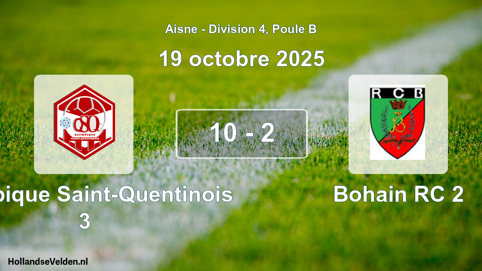 Match joué: Olympique Saint-Quentinois 3 - Bohain RC 2 10 - 2 (19 octobre 2025)
