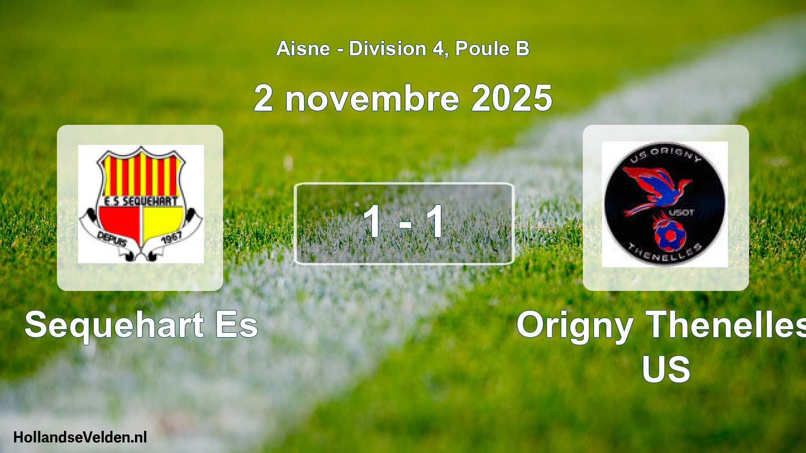 Match joué: Sequehart Es - Origny Thenelles US 1 - 1 (2 novembre 2025)