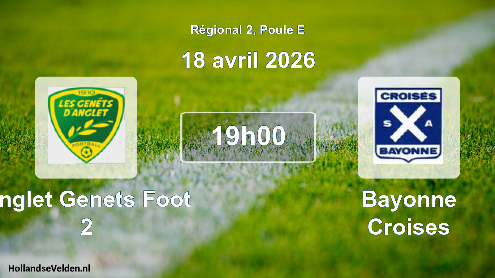 Scheduled Match: Anglet Genets Foot 2 - Bayonne Croises (18 April 2026)