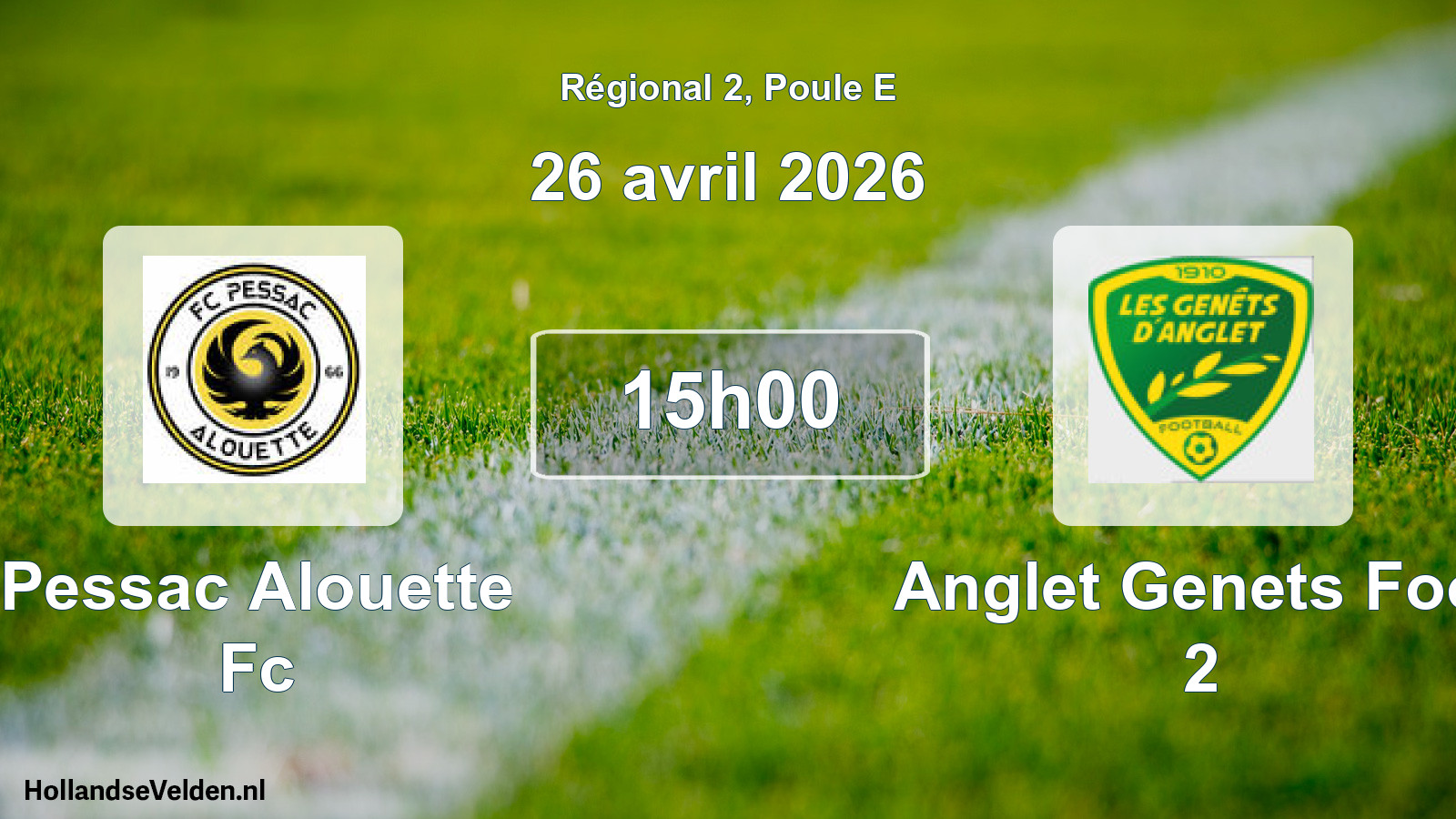 Scheduled Match: Pessac Alouette Fc - Anglet Genets Foot 2 (26 April 2026)