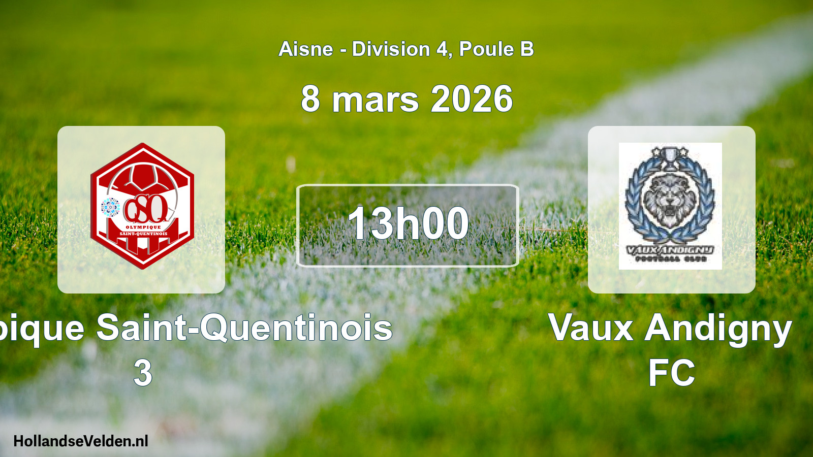 Match programmé: Olympique Saint-Quentinois 3 - Vaux Andigny FC (8 mars 2026)