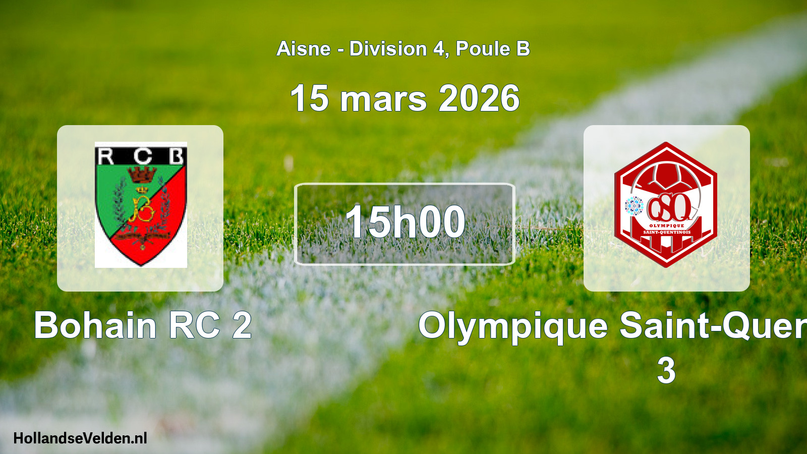 Match programmé: Bohain RC 2 - Olympique Saint-Quentinois 3 (15 mars 2026)