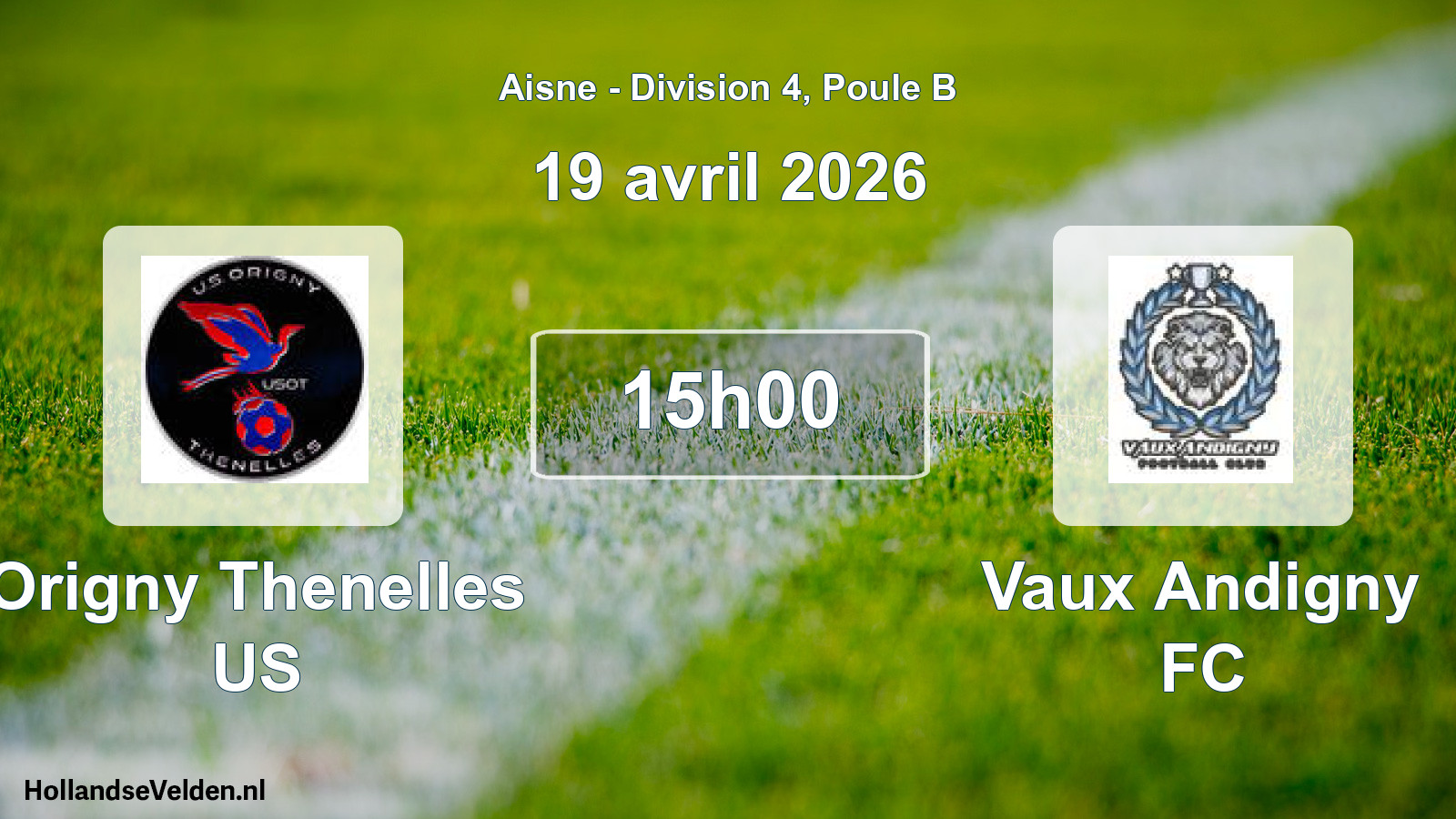Scheduled Match: Origny Thenelles US - Vaux Andigny FC (19 April 2026)