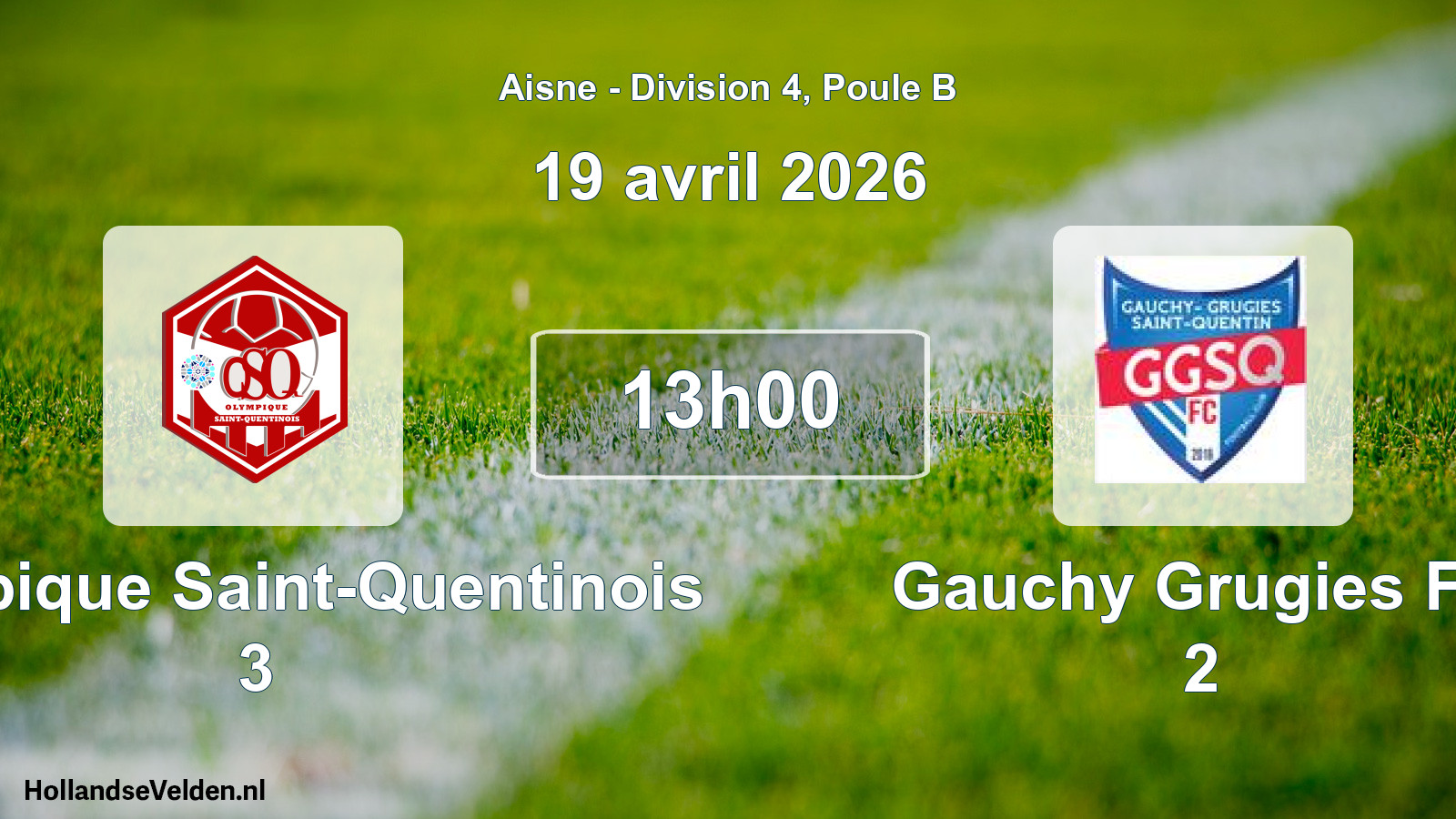 Match programmé: Olympique Saint-Quentinois 3 - Gauchy Grugies FC 2 (19 avril 2026)