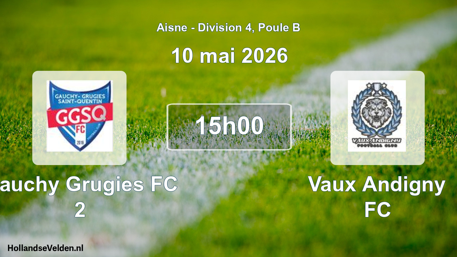 Geplande wedstrijd: Gauchy Grugies FC 2 - Vaux Andigny FC (10 mei 2026)