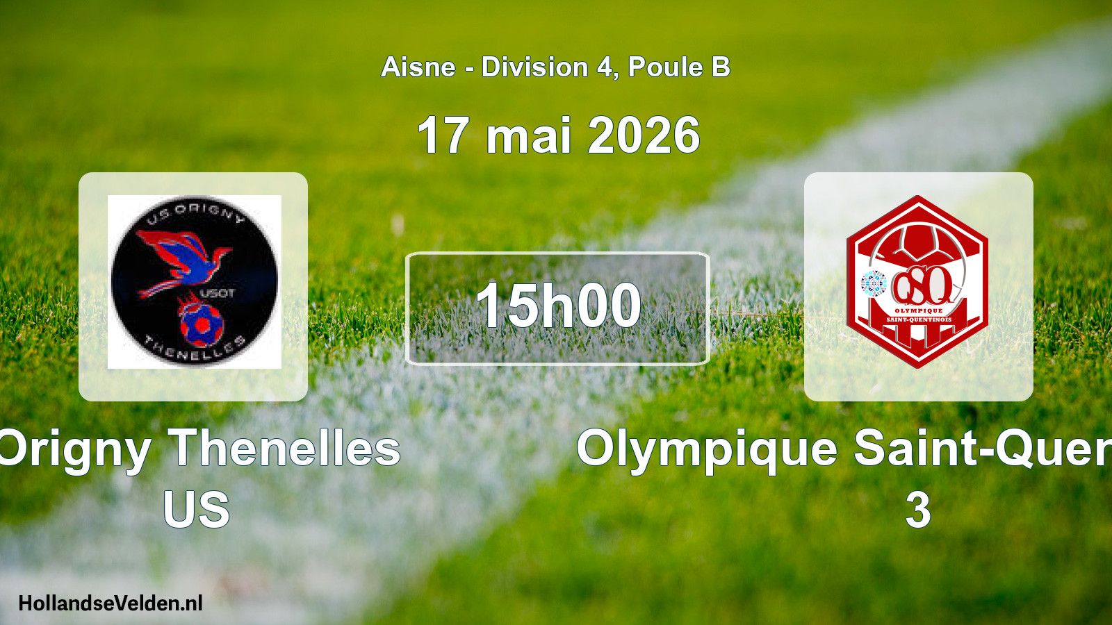 Match programmé: Origny Thenelles US - Olympique Saint-Quentinois 3 (17 mai 2026)