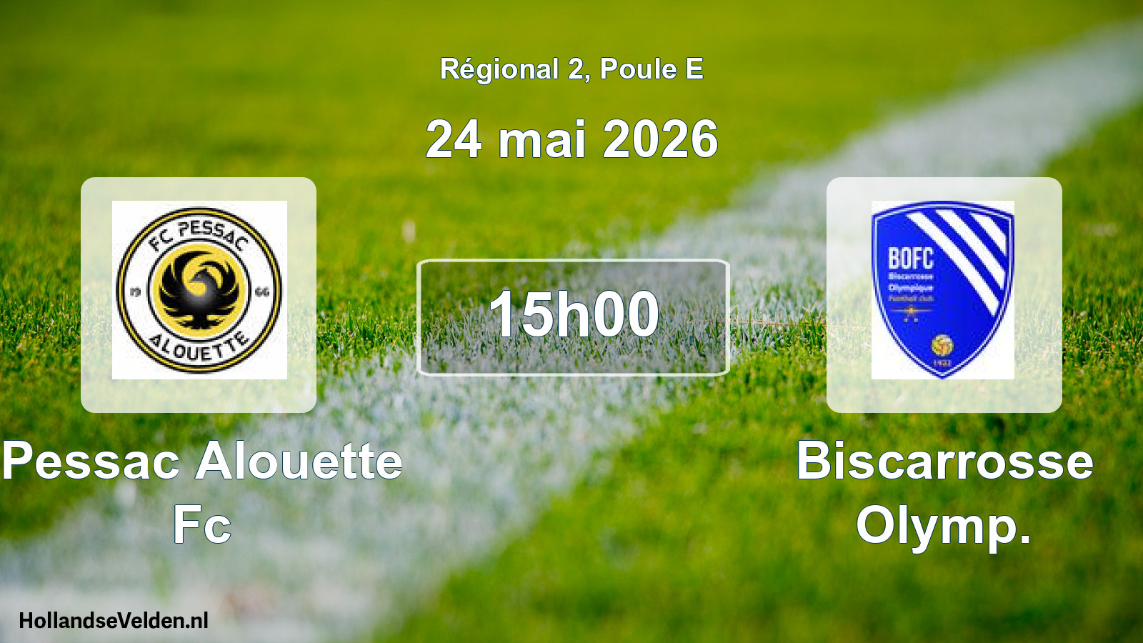 Geplande wedstrijd: Pessac Alouette Fc - Biscarrosse Olymp. (24 mei 2026)