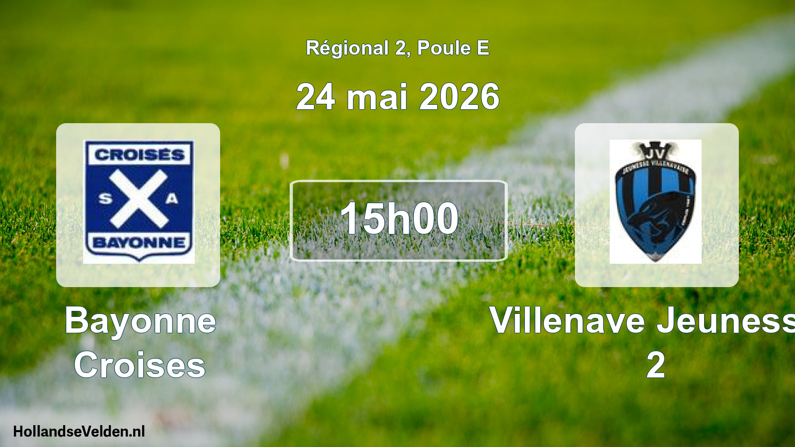 Geplande wedstrijd: Bayonne Croises - Villenave Jeunesse 2 (24 mai 2026)